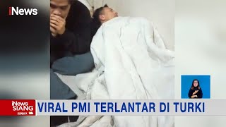 Diduga Korban Penipuan, 25 Pekerja Migran Indonesia Asal Bali Terlantar di Turki #iNewsSiang 13/03