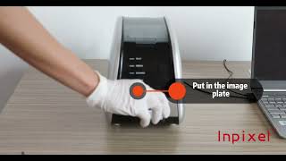 Quick Start for Inpixel Image Plate Scanner Quick Start for Inpixel Image Plate Scanner