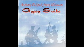 Anthony Phillips & Harry Williamson - Gypsy Suite - Full Album (1995)