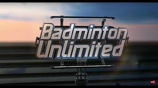Badminton Unlimited 2017 | Episode 200