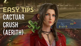 EASY TIPS CACTUAR CRUSH (Aerith) How to Get Perfect Score for First Time - FINAL FANTASY VII REBIRTH