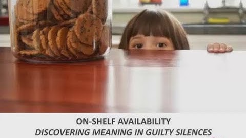 On-Shelf Availability: Discovering Meaning in Guilty Silences