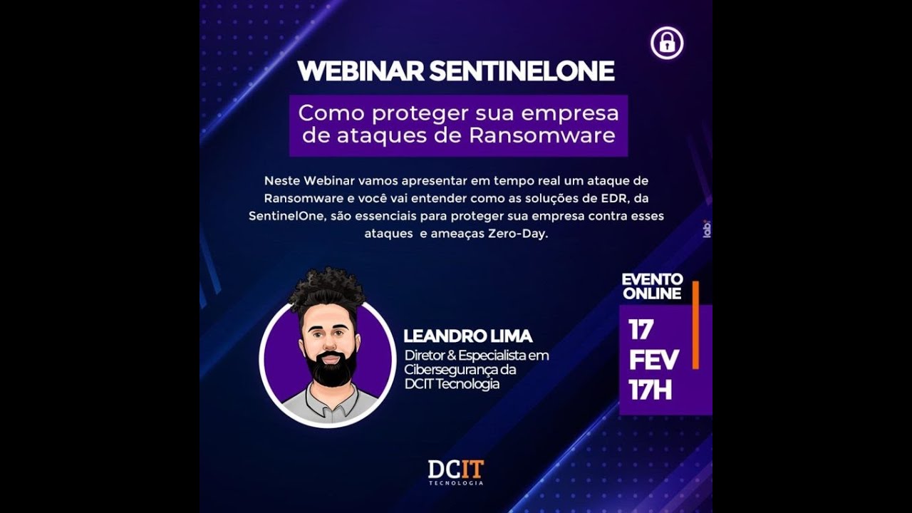 Webinar SENTINELONE   Como proteger sua empresa de ataques Ransomware