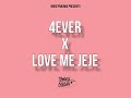 4EVER X LOVE ME JEJE Noiseynadwa
