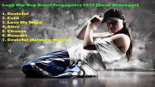 7 Lagu Hip Hop Barat Terpopuler 2019 [Enak Didengar]