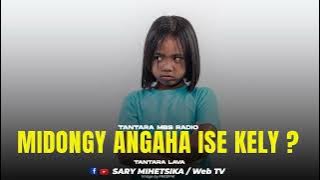 TANTARA MALAGASY - MIDONGY ANGAHA ISE KELY (Tantara MBS RADIO) Tantara Lava