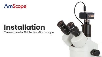 AmScope - Installing Your Camera to your SM Series Microscope
