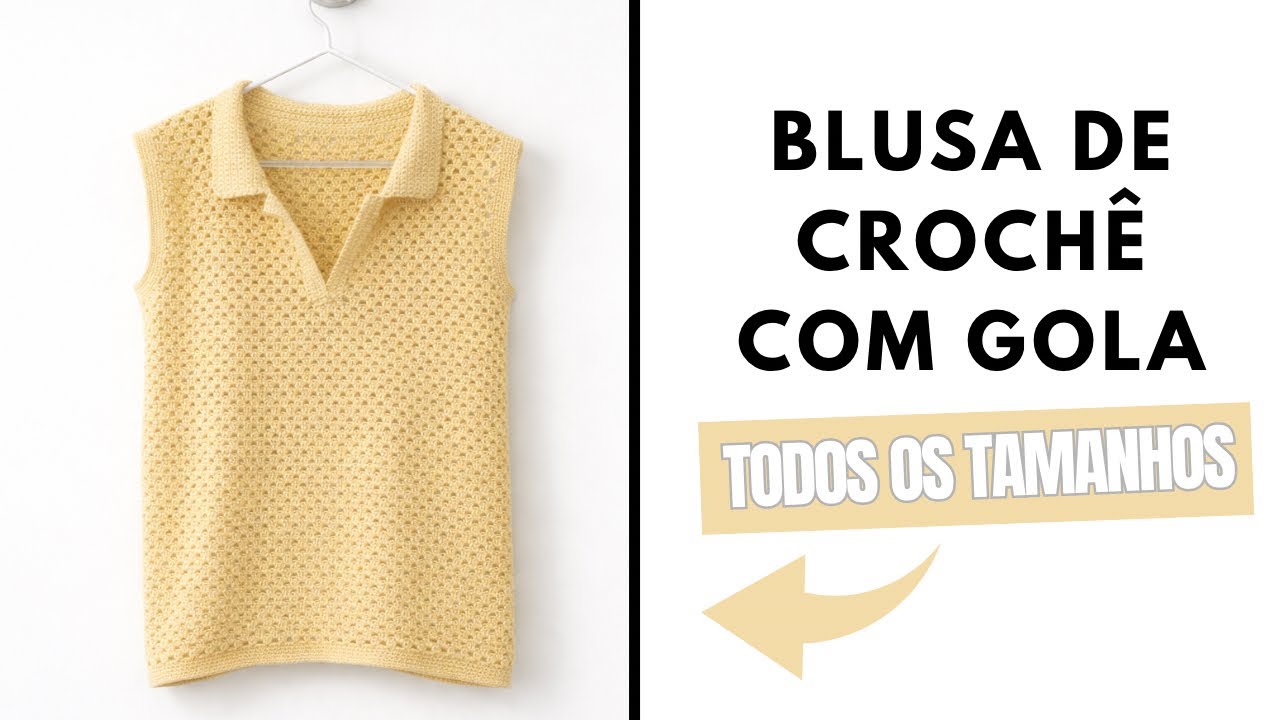 BLUSA DE CROCHÊ com gola ✨ Passo a passo | todos os tamanhos