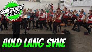 ? Auld Lang Syne ? | Ruhrtalbläser Menden - Halingen | Blasmusik | Live | Schützenfest Iserlohn