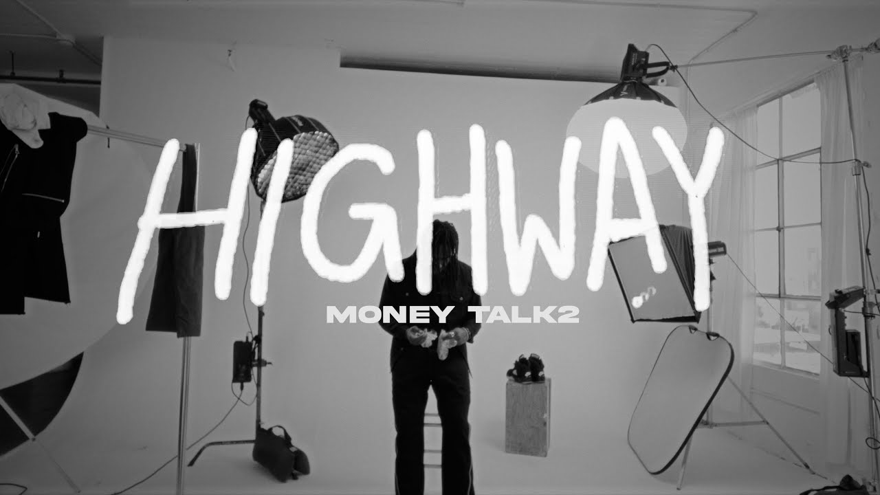 Highway – Money Talk2 (Official Video)