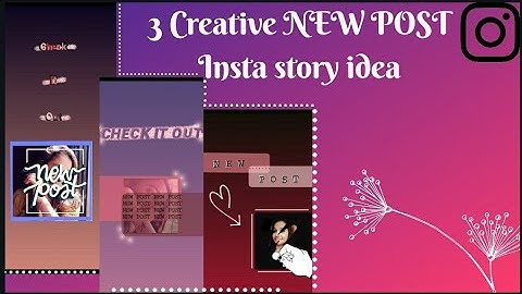 3 Creative "NEW POST" Instagram story ideas | Using the IG app only