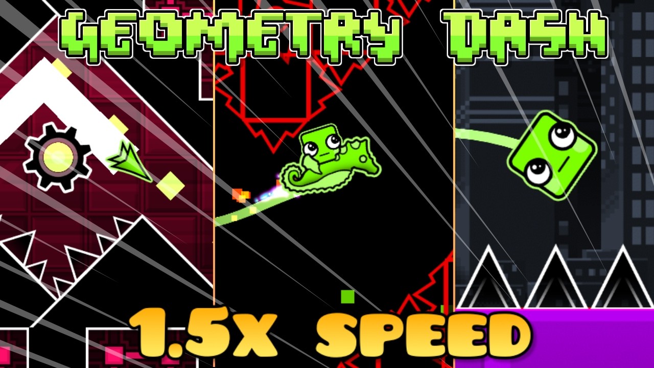 The 1.5x Speed Geometry Dash Experience - YouTube
