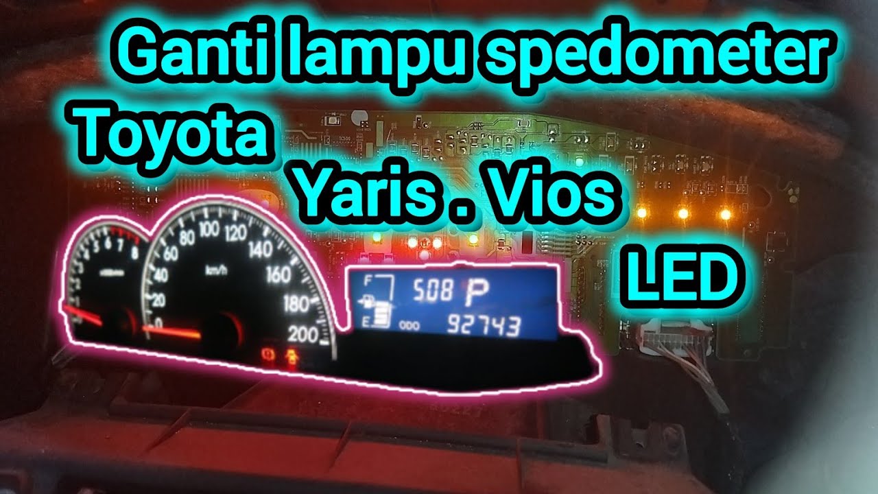 CARA GANTI LAMPU LAYAR,BAGROUND SPEDOMETER,LED , TOYOTA VIOS / YARIS