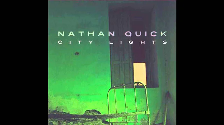 Nathan Quick - City Lights