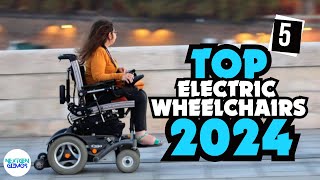 ✅Top 5 Electric Wheelchairs 2024✅ Who Is The Winner This Year?