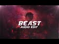 Beast | Edit Audio