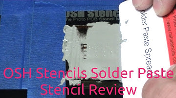 OSH Stencils Solder Paste Stencil Review