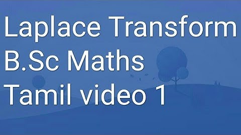 Laplace Transform B.Sc Maths Tamil Class 1