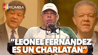 "LEONEL FERNÁNDEZ ES UN CHARLATAN" JUAN TH - EL RUMBO DE LA TARDE