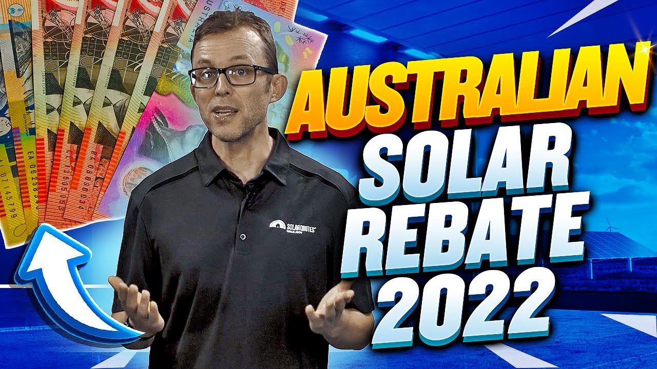 australian-solar-rebate-2022-guide-youtube