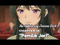 "Pemilik Jarii"   l Lanjutan Cerita Anime The Apothecary diaries Chapter 18 Book 8