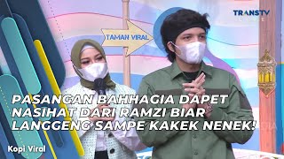 PASANGAN BAHHAGIA DAPET NASIHAT DARI RAMZI BIAR LANGGENG SAMPE KAKEK NENEK! | KOPI VIRAL (3/5/21) P4