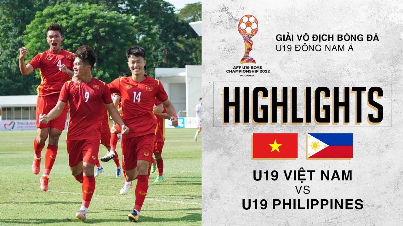 HIGHLIGHTS: U19 VIỆT NAM – U19 PHILIPPINES | ĐẠI TIỆC BÀN THẮNG, DẤU ẤN SIÊU PHẨM, THẺ ĐỎ VÀ PENALTY