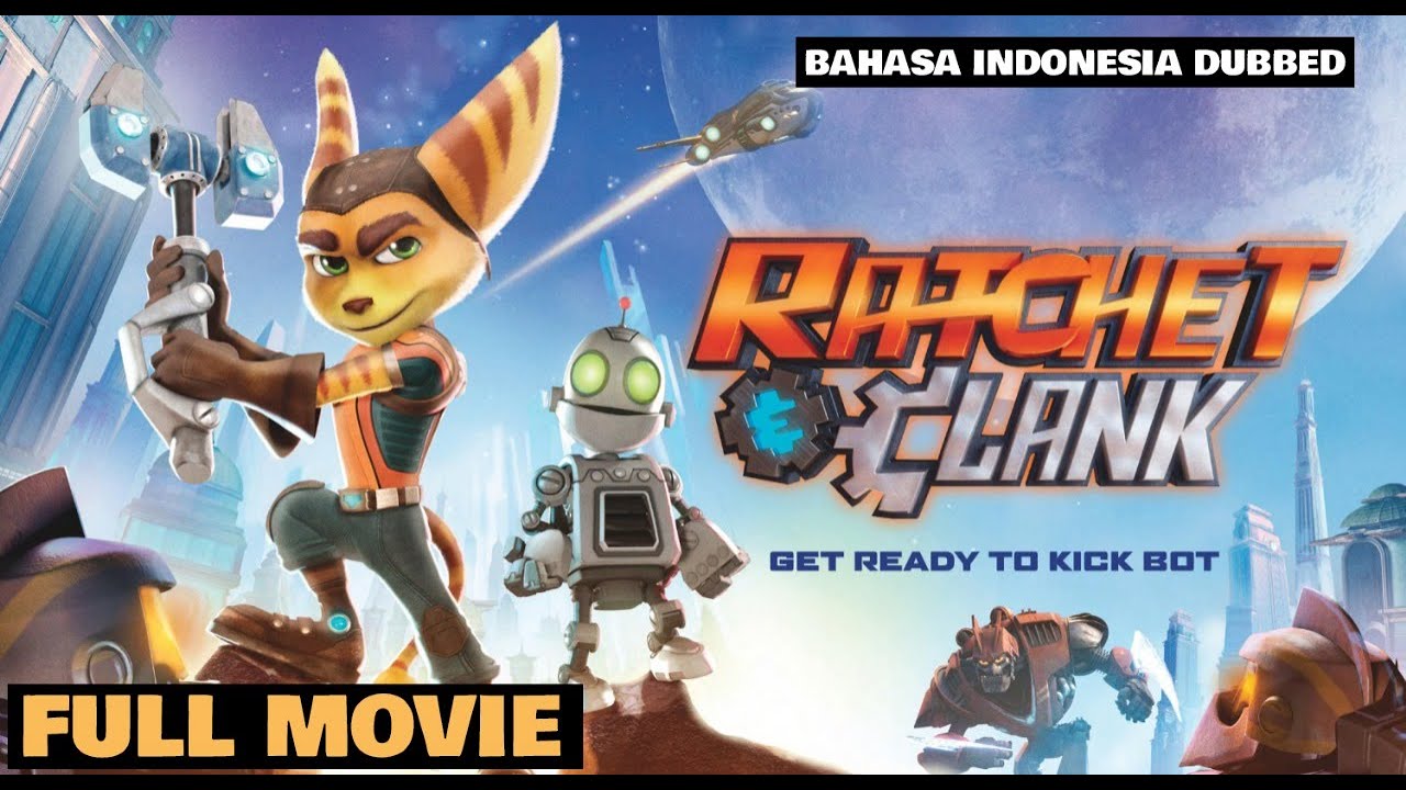 Ratchet and Clank | Bahasa Indonesia Dubbed | Full Movie | Animation