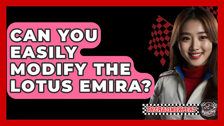 Can You Easily Modify The Lotus Emira? - The Racing Xpert