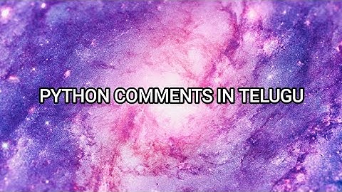2.python comments | python comments in telugu | python comments example | comments in python
