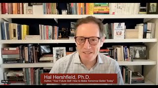 Hal Hershfield, Ph.D. and Daniel Pink: Your Future Self: How to Make Tomorrow Better Today