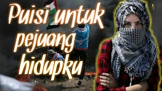 Puisi islami - Cinta untuk Pejuang Palestina