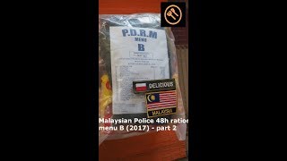 Malaysian police 48h ration menu B (2017)- part 2