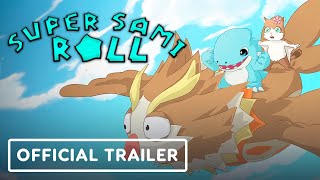 Super Sami Roll - Official Launch Trailer screenshot 1