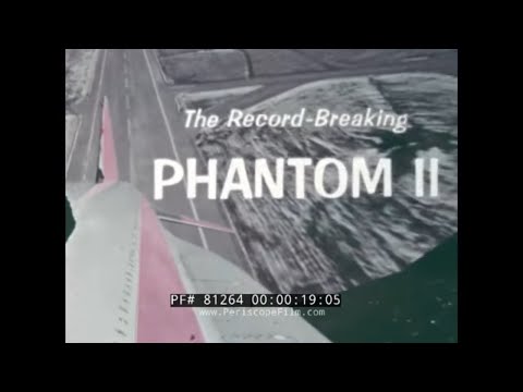 THE RECORD BREAKING PHANTOM II F 4 FIGHTER MCDONNELL AIRCRAFT PROMO FILM 81264