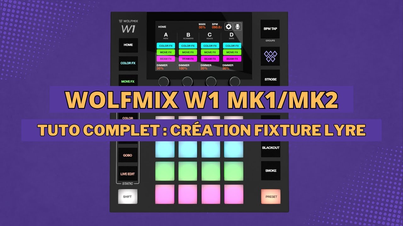 Wolfmix W1 - Comment créer la fixture d'une lyre sur le profile builder