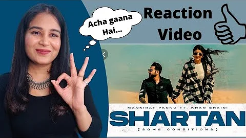 Reaction on Shartan by Khan Bhaini | Ft. Mankirat Pannu | Sukh Sanghera