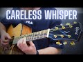 George Michael - Careless Whisper (arr. Eiro Nareth) Fingerstyle Guitar Cover