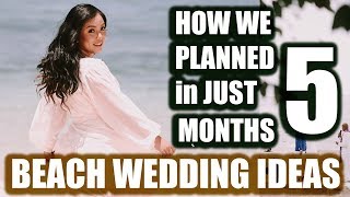 Beach Wedding Ideas (Philippines) | How we prepared in just 5 months