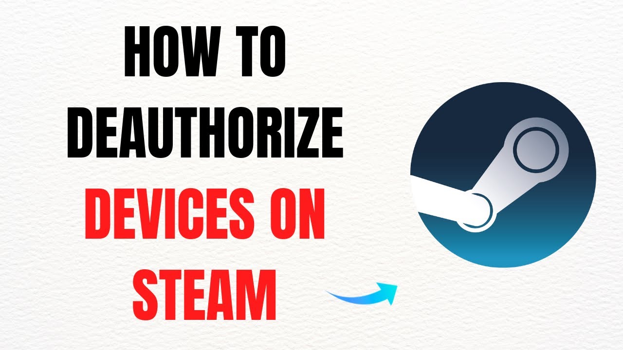 How To Deauthorize Devices On Steam Full Guide YouTube how-to-deauthorize-devices-on-steam-full-guide-youtube