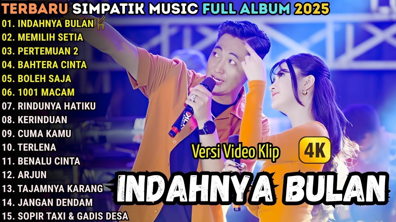 SIMPATIK MUSIC TOP HIST FULL ALBUM DANGDUT TERBAIK 2025 || INDAHNYA BULAN - MEMILIH SETIA