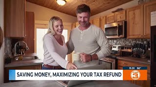 Saving money, maximizing your tax refund