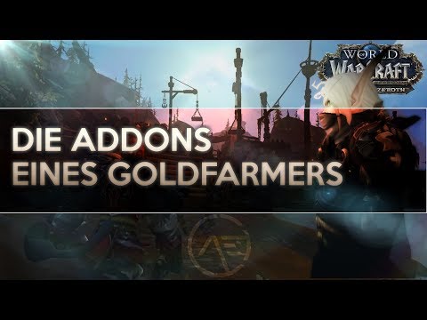 Die Addons eines Goldfarmers | Meine Addons 2019