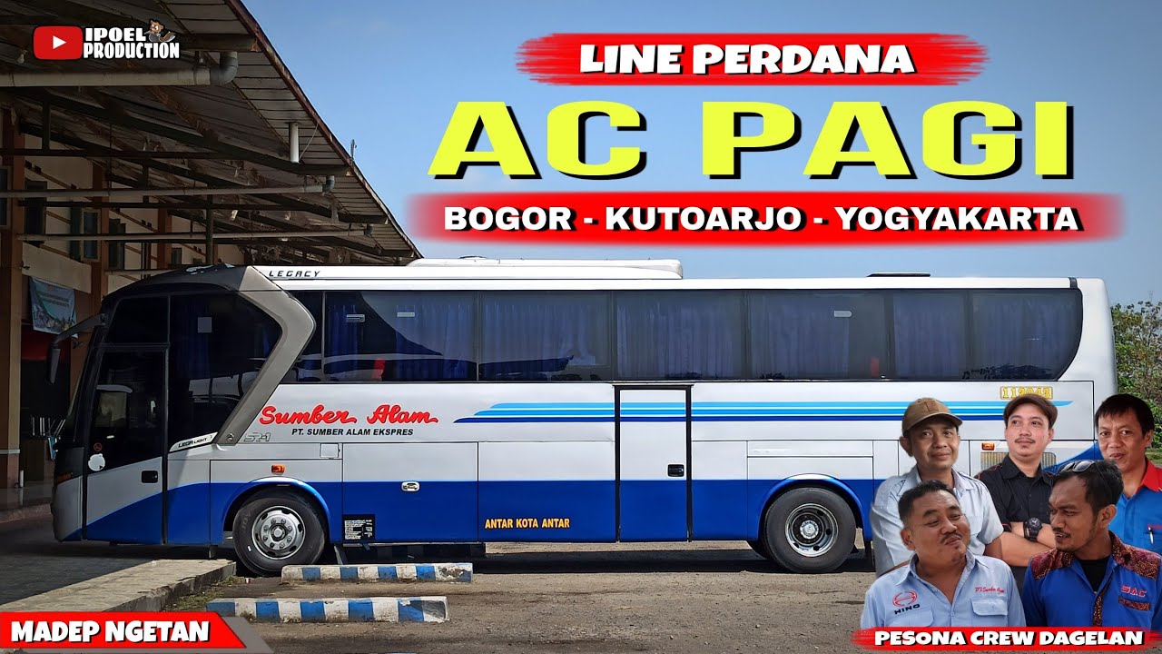 LINE PERDANA AC PAGI BOGOR - KUTOARJO - YOGYAKARTA || Sumber Alam Tambah Keberangkatan Pagi Hari
