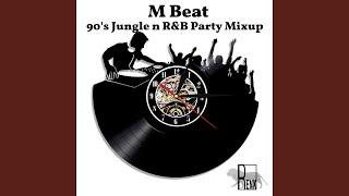 90's Jungle R & B Party Mixup