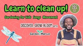 Learn about cleaning up! 🌱 Gardening for Kids | Calm | Toddler Learning | Movement | Songs