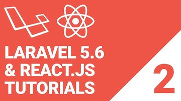 Laravel 5.6 with React.js & MySQL Tutorial: Episode 2 |  Example Component & Setting Up Database
