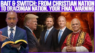 bait U0026 Switch From Christian Nation To Draconian Nationyour Final Sabbathyour Final Communion