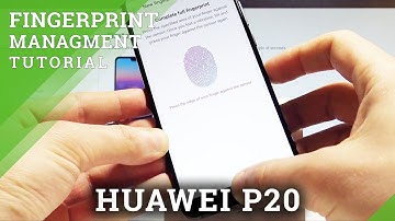 How to Add Fingerprint in HUAWEI P20 - Fingerprint Management |HardReset.Info