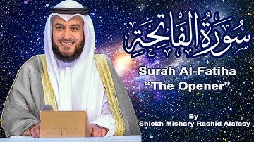 Surah Al-Fatihah ,|Mishary |with English  translation. |سورة الفاتحة | مشاري | مع الترجمة الإنجليزية